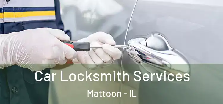Car Locksmith Services Mattoon - IL