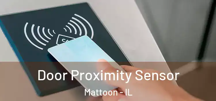 Door Proximity Sensor Mattoon - IL