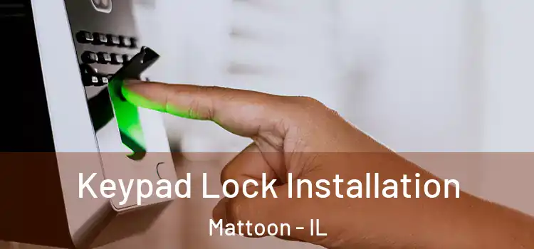 Keypad Lock Installation Mattoon - IL