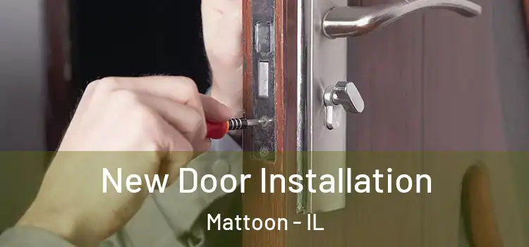 New Door Installation Mattoon - IL